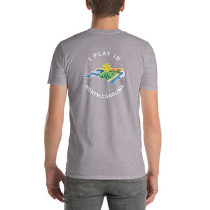 I Play in North Carolina T-Shirt - 100% Cotton